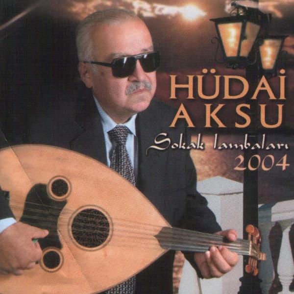 Hüdai Aksu'nun 2004'de yayınlanan, 'Sokak Lambaları' adlı CD'sinin kapağı
